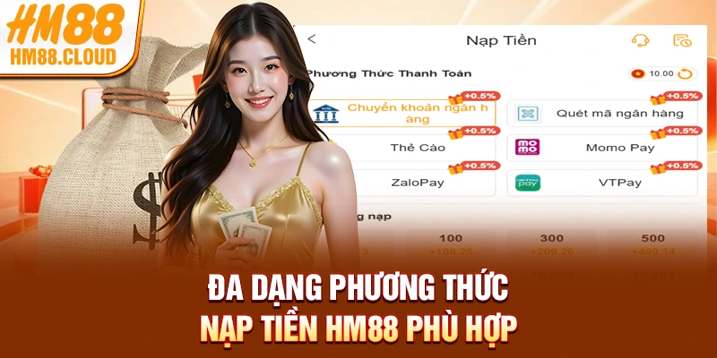 Đa dạng phương thức nạp tiền HM88 phù hợp