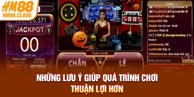 Những lưu ý giúp quá trình chơi thuận lợi hơn