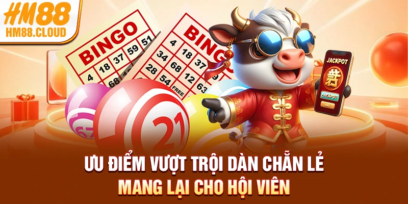 Ưu điểm vượt trội dàn chẵn lẻ mang lại cho hội viên